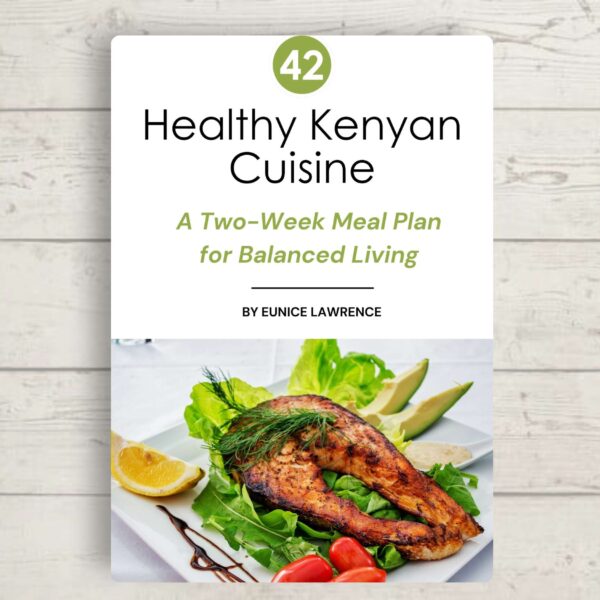 Healthy Kenyan Cuisine